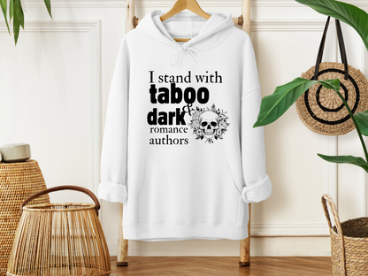 I Stand with Taboo and Dark Romance Authors Hoodie