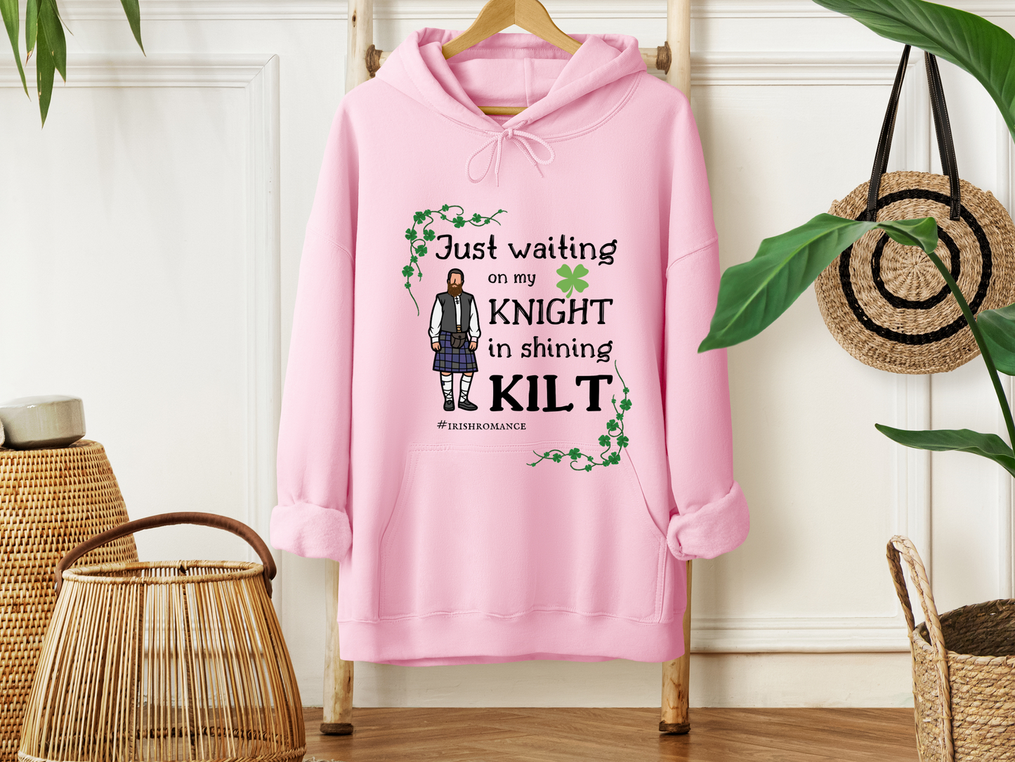 Just Waiting on my Knight in Shining Kilt Hoodie, St Patrick's Day Hoodie