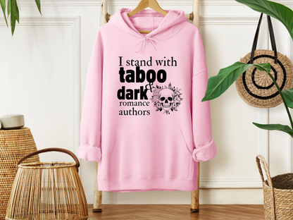 I Stand with Taboo and Dark Romance Authors Hoodie