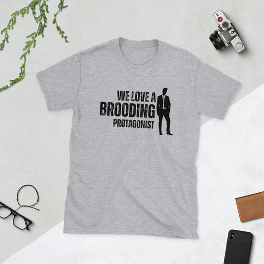 We Love a Brooding Protagonist Shirt, Smut Reader